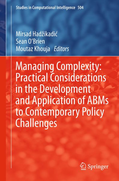 Produktbild: Managing Complexity: Practical Considerations in the Development and Application of ABMs to Contemporary Policy Challenges
