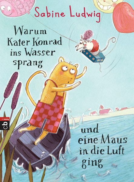 Produktbild: Warum Kater Konrad ins Wasser sprang und eine Maus in die Luft ging