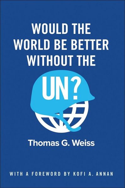 Produktbild: Would the World Be Better Without the UN?