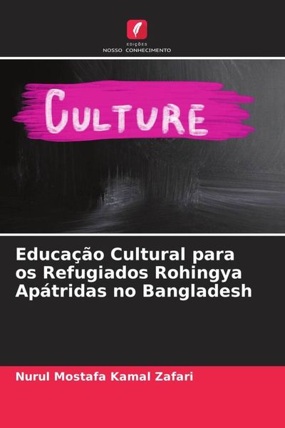 Produktbild: Kamal Zafari, N: Educa&ccedil;&atilde;o Cultural para os Refugiados Rohing