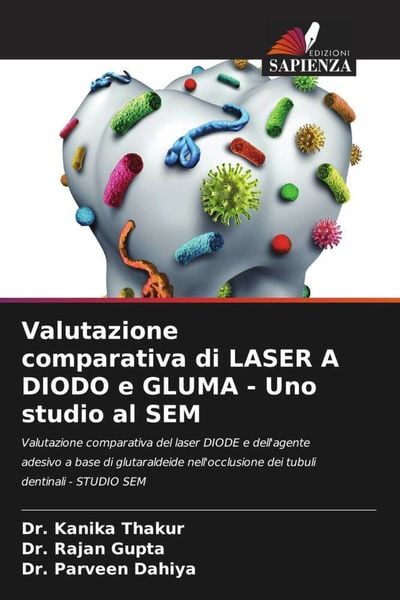 Produktbild: Valutazione comparativa di LASER A DIODO e GLUMA - Uno studio al SEM
