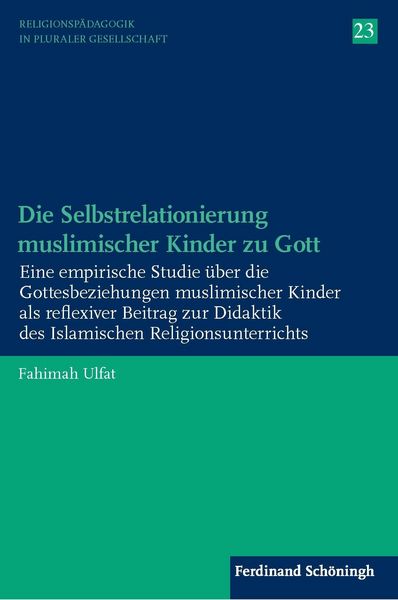 Produktbild: Die Selbstrelationierung muslimischer Kinder zu Gott