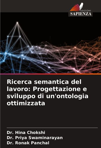 Produktbild: Ricerca semantica del lavoro: Progettazione e sviluppo di un'ontologia ottimizzata