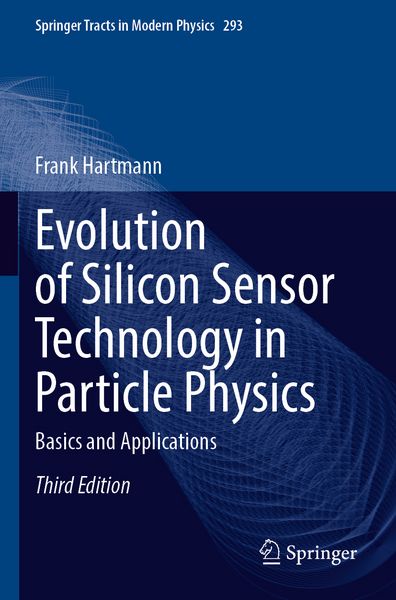 Produktbild: Evolution of Silicon Sensor Technology in Particle Physics