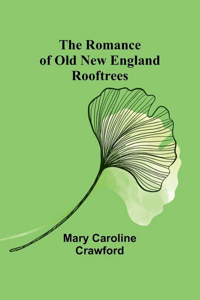 Produktbild: The Romance of Old New England Rooftrees