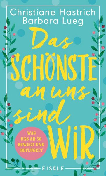 Produktbild: Das Sch&ouml;nste an uns sind wir