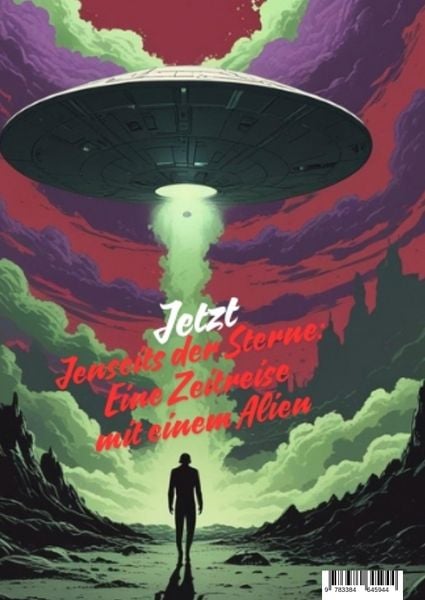 Produktbild: "Zeitverzerrungs-Albtraum: Die Chroniken der extraterrestrischen Entf&uuml;hrungen"
