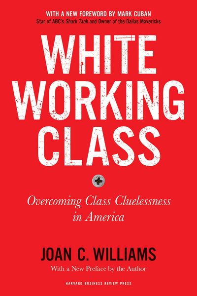Produktbild: White Working Class, With a New Foreword by Mark Cuban and a New Preface by the Author