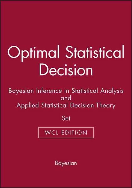 Produktbild: Optimal Statistical Decision & Bayesian Inference in Statistical Analysis & Applied Statistical Decision Theory