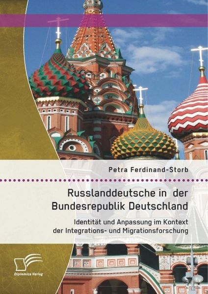 Produktbild: Russlanddeutsche in der Bundesrepublik Deutschland: Identit&auml;t und Anpassung im Kontext der Integrations- und Migrationsforschung