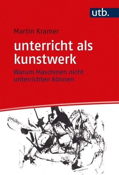 Produktbild: unterricht als kunstwerk