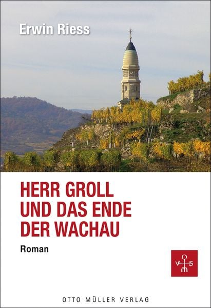 Produktbild: Riess, E: Herr Groll und das Ende der Wachau