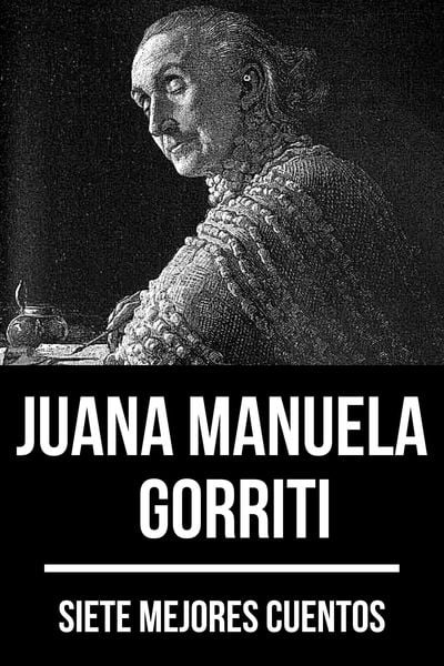 Produktbild: 7 mejores cuentos de Juana Manuela Gorriti