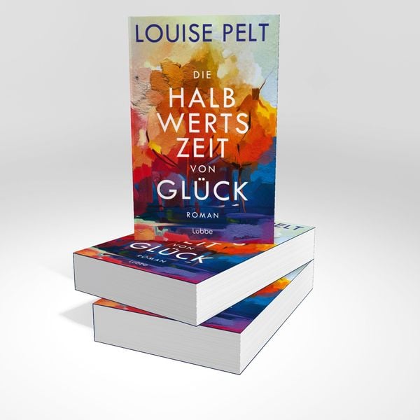 Produktbild: Die Halbwertszeit von Gl&uuml;ck