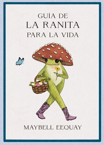 Produktbild: Gu&iacute;a de la Ranita Para La Vida (Little Frog&acute;s Guide to Life Spanish Edition)