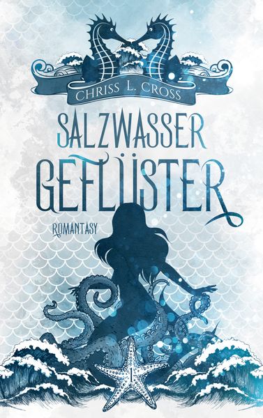 Salzwassergeflüster, Taschenbuch von Chriss L. Cross, BoD – Books on Demand