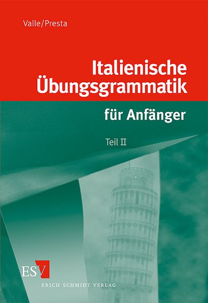 Produktbild: Italienische &Uuml;bungsgrammatik f&uuml;r Anf&auml;nger / Italienische &Uuml;bungsgrammatik f&uuml;r Anf&auml;nger - Teil II