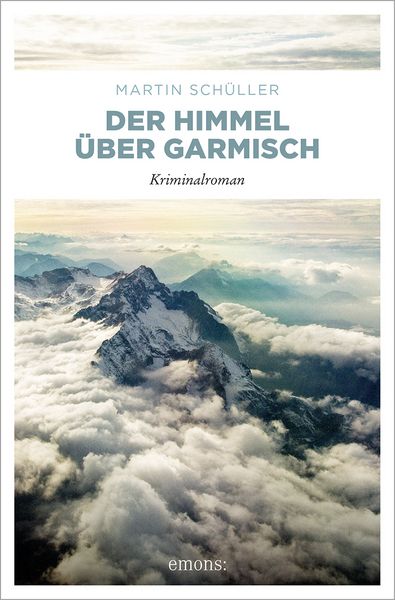 Produktbild: Der Himmel &uuml;ber Garmisch / Kommissar Schwemmer Band 4