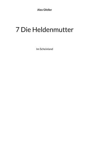 Produktbild: 7 Die Heldenmutter