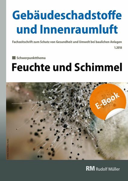 Produktbild: Geb&auml;udeschadstoffe und Innenraumluft, Band 4: Feuchte und Schimmel - E-Book (PDF)
