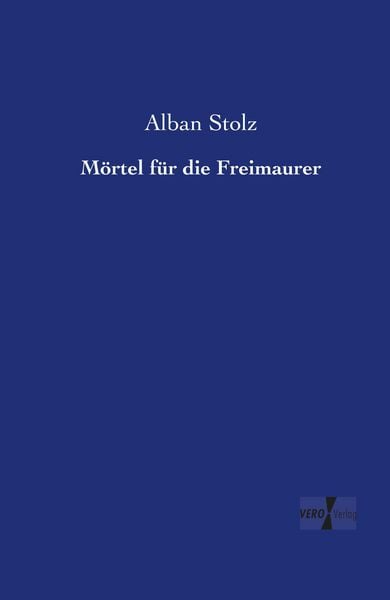 Produktbild: M&ouml;rtel f&uuml;r die Freimaurer