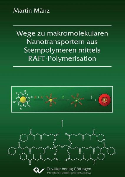 Produktbild: Wege zu makromolekularen Nanotransportern aus Sternpolymeren mittels RAFT-Polymerisation