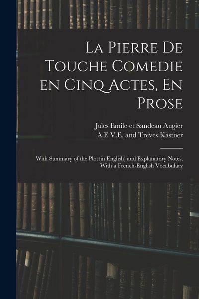 Produktbild: La Pierre De Touche Comedie En Cinq Actes, En Prose