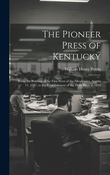 Produktbild: The Pioneer Press of Kentucky