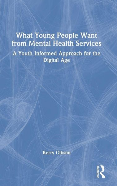 Produktbild: What Young People Want from Mental Health Services