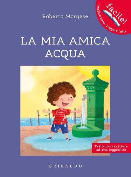 Produktbild: La mia amica acqua. Ediz. ad alta leggibilit&agrave;