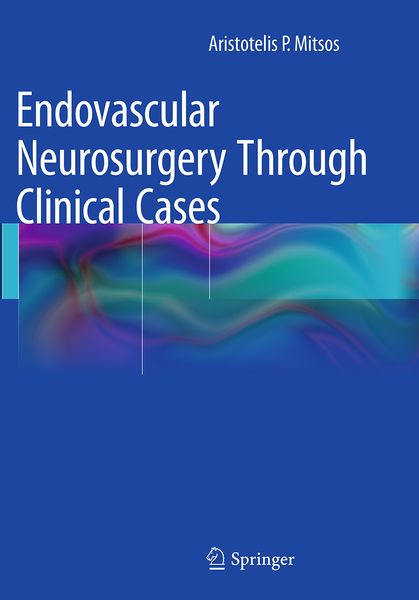 Produktbild: Endovascular Neurosurgery Through Clinical Cases