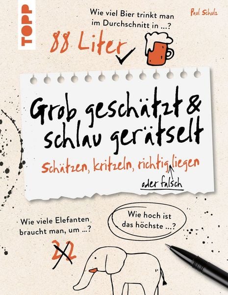 Produktbild: Grob gesch&auml;tzt & schlau ger&auml;tselt! Sch&auml;tzen, kritzeln, richtig (oder falsch) liegen.