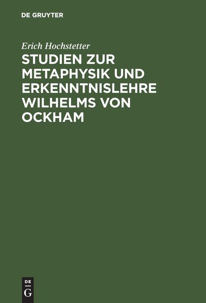 Studien zur Metaphysik und Erkenntnislehre Wilhelms von Ockham