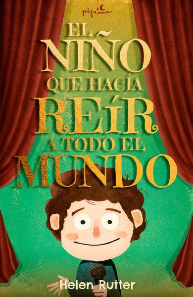 Produktbild: El ni&ntilde;o que hac&iacute;a re&iacute;r a todo el mundo