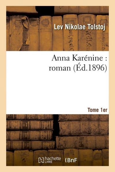 Produktbild: Anna Kar&eacute;nine: Roman. Tome 1er (&Eacute;d.1896)