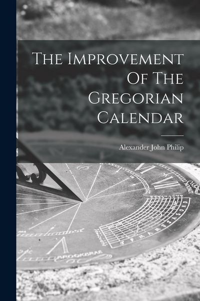 Produktbild: The Improvement Of The Gregorian Calendar