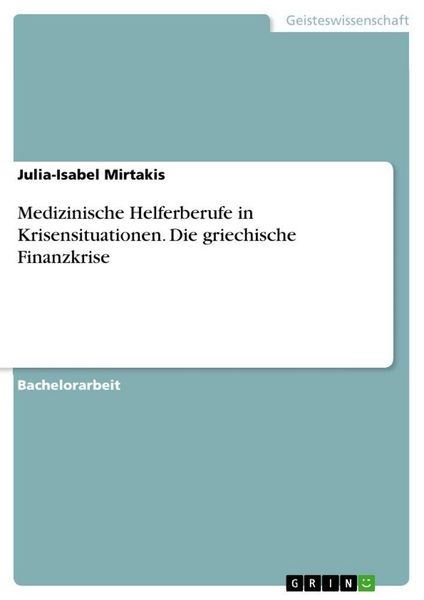 Produktbild: Medizinische Helferberufe in Krisensituationen. Die griechische Finanzkrise