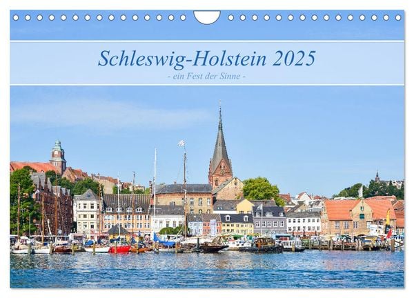 Schleswig-Holstein, ein Fest der Sinne (Wandkalender 2025 DIN A4 quer), CALVENDO Monatskalender