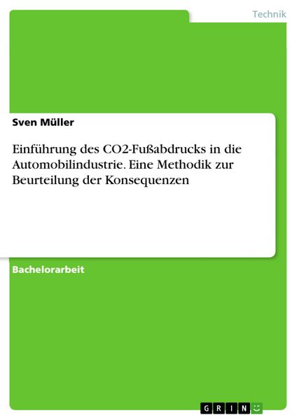 Produktbild: Einf&uuml;hrung des CO2-Fu&szlig;abdrucks in die Automobilindustrie. Eine Methodik zur Beurteilung der Konsequenzen