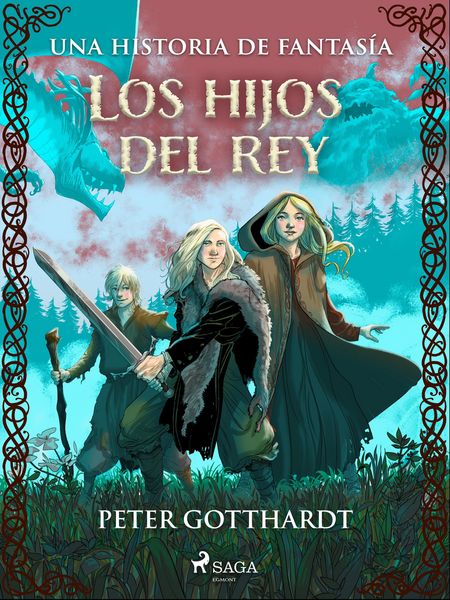 Produktbild: Los hijos del rey: una historia de fantas&iacute;a