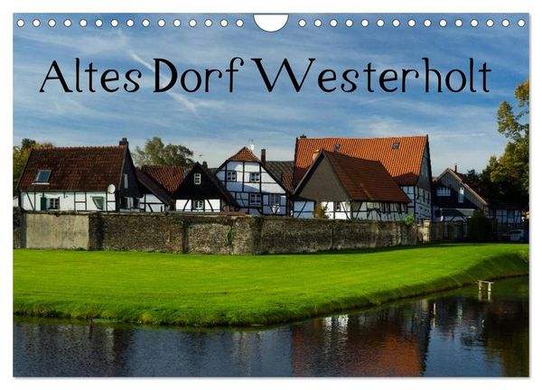 Altes Dorf Westerholt (Wandkalender 2026 DIN A4 quer), CALVENDO Monatskalender