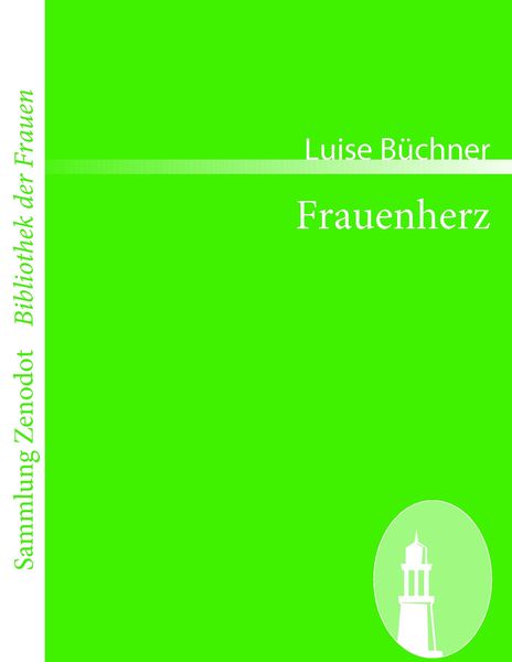 Frauenherz, Taschenbuch von Luise Büchner, Contumax, 9783866404526