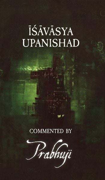 Produktbild: Ishavasya Upanishad - commented by Prabhuji