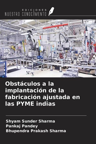 Produktbild: Obst&aacute;culos a la implantaci&oacute;n de la fabricaci&oacute;n ajustada en las PYME indias