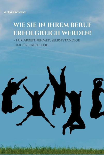 Produktbild: Wie Sie in Ihrem Beruf erfolgreich werden!