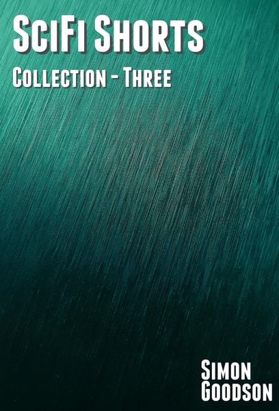 Produktbild: SciFi Shorts - Collection Three (SciFi Shorts Collections, #3)