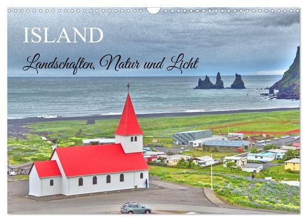 Island - Landschaften, Natur und Licht (Wandkalender 2026 DIN A3 quer), CALVENDO Monatskalender