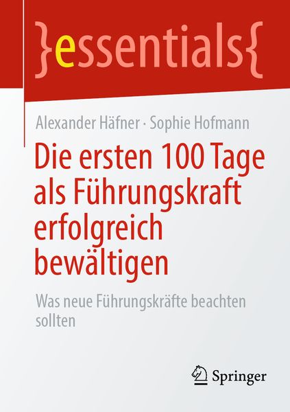 Produktbild: Die ersten 100 Tage als F&uuml;hrungskraft erfolgreich bew&auml;ltigen