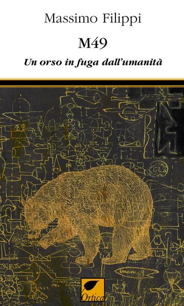 Produktbild: M49. Un orso in fuga dall'umanit&agrave;