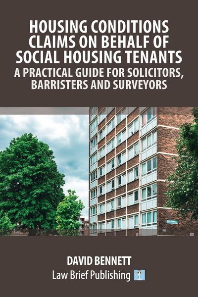 Produktbild: Housing Conditions Claims on Behalf of Social Housing Tenants - A Practical Guide for Solicitors, Barristers and Surveyors